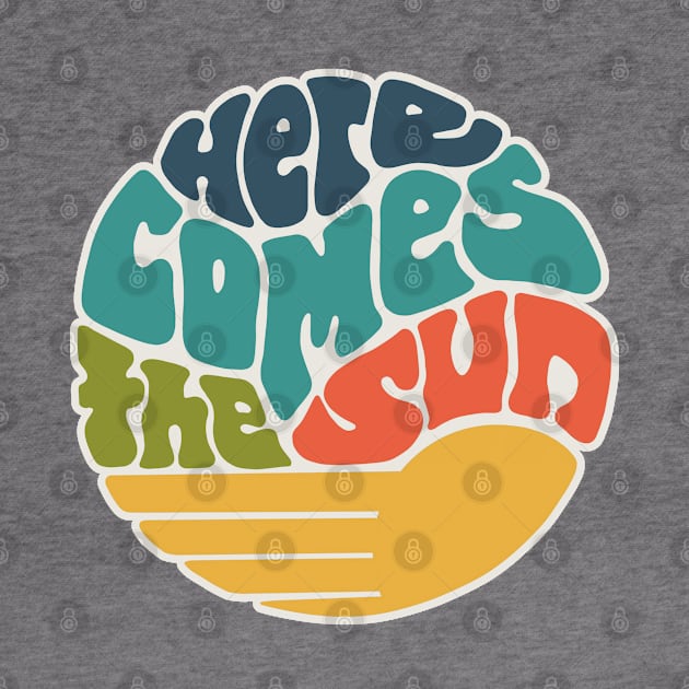 Here Comes the Sun Groovy Word Art by Slightly Unhinged